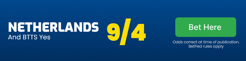 Netherlands and both teams to score at 9/4