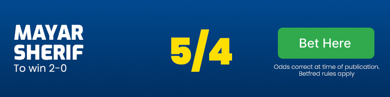 Mayar sherif to win 2-0 at 5/4