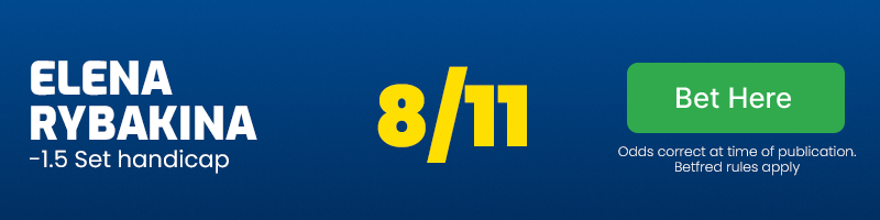 Elena rybakina -1. 5 handicap at 8/11