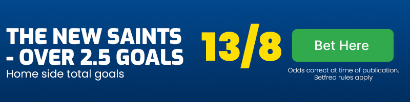 The new saints over 2. 5 goals at 13-8