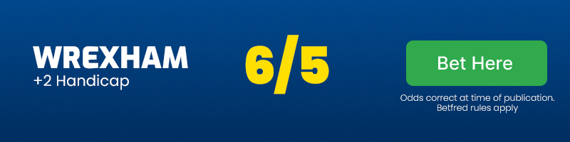 Wrexham +2 handicap vs chelsea @ 6-5