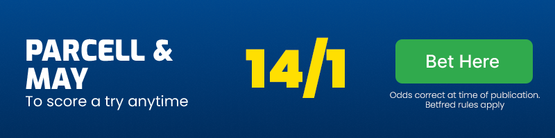 Parcell & may anytime tryscorers @ 14/1