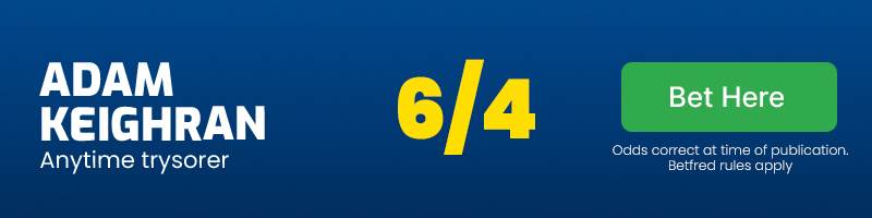 Adam keighran anytime tryscorer @ 6/4