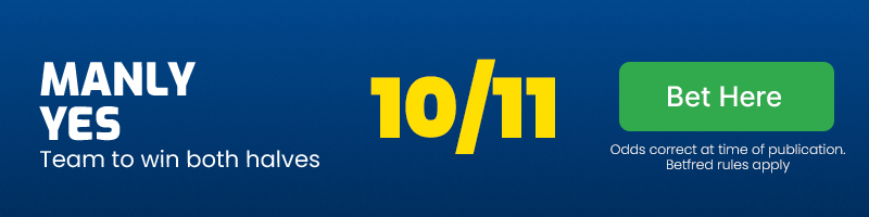 Manly both halves @ 10/11