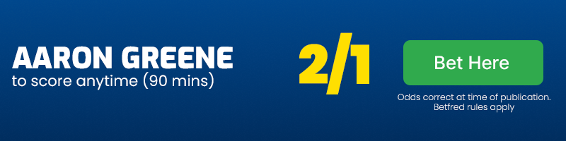 Aaron greene to score anytime at 2-1