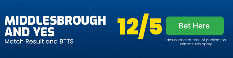 Boro and btts at 12-5
