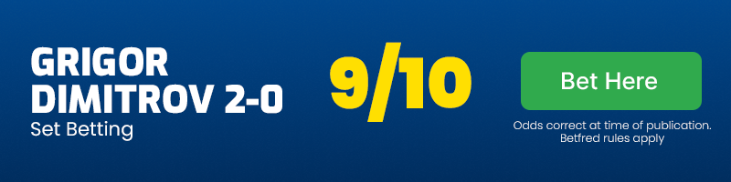 Dimitrov to win 2-0 at 9-10