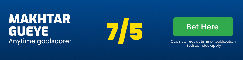 Makhtar gueye anytime goalscorer at 7/5