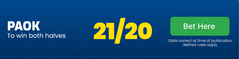 Paok to win both halves at 21/20