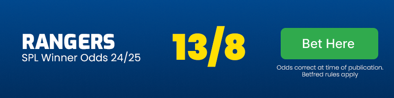 Rangers spl winner odds 24-25 @ 13-8 Rangers spl winner odds 24-25 @ 13-8