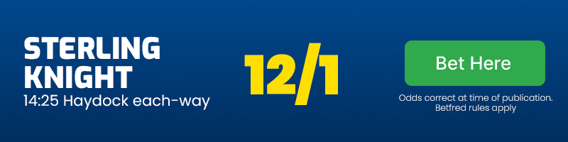 Sterling knight each-way 14. 25 haydock