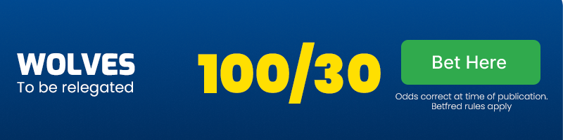 Wolves to be relegated at 100/30