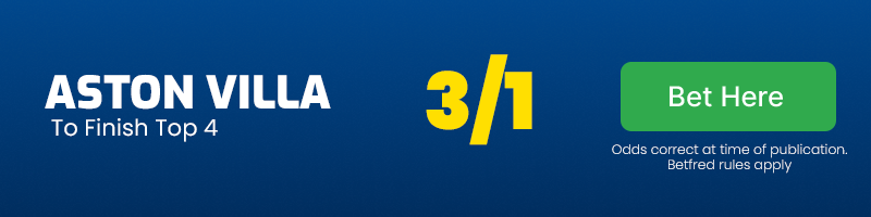 Aston villa to finish top 4 - aston villa premier league odds 24-25 @ 3-1