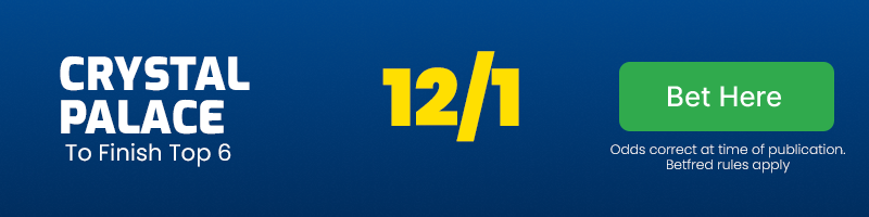 Crystal palace to finish top six @ 12-1 - crystal palace premier league odds 24-25