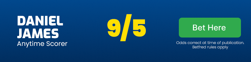 Daniel james anytime scorer in leeds vs hull @ 9-5 Daniel james anytime scorer in leeds vs hull @ 9-5