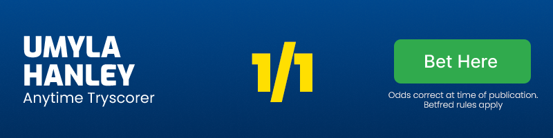 Umyla hanley anytime tryscorer @ 1/1