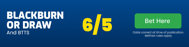 Blackburn or draw and btts at 6/5