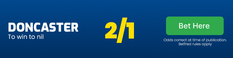 Doncaster to win to nil at 2/1