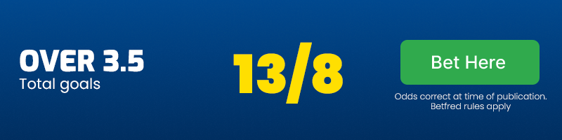 Over 3. 5 goals at 13/8