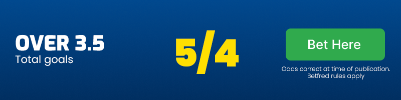 Over 3. 5 goals at 5/4
