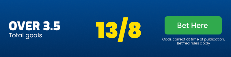 Over 3. 5 goals at 13/8
