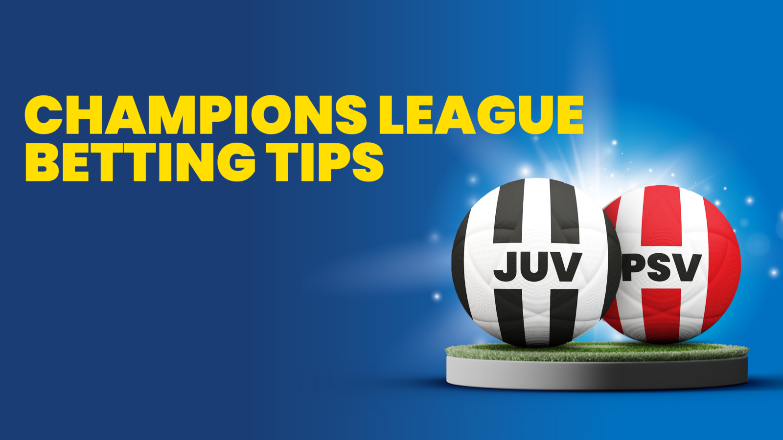 Juventusvspsveindhovenbettingtips