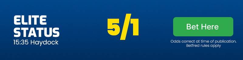 Elite status in 15. 35 haydock @ 5-1