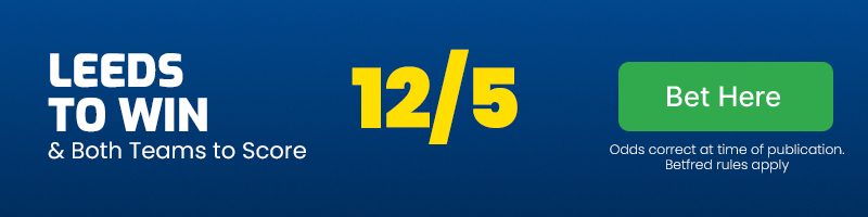 Leeds to beat burnley & both teams to score @ 12-5