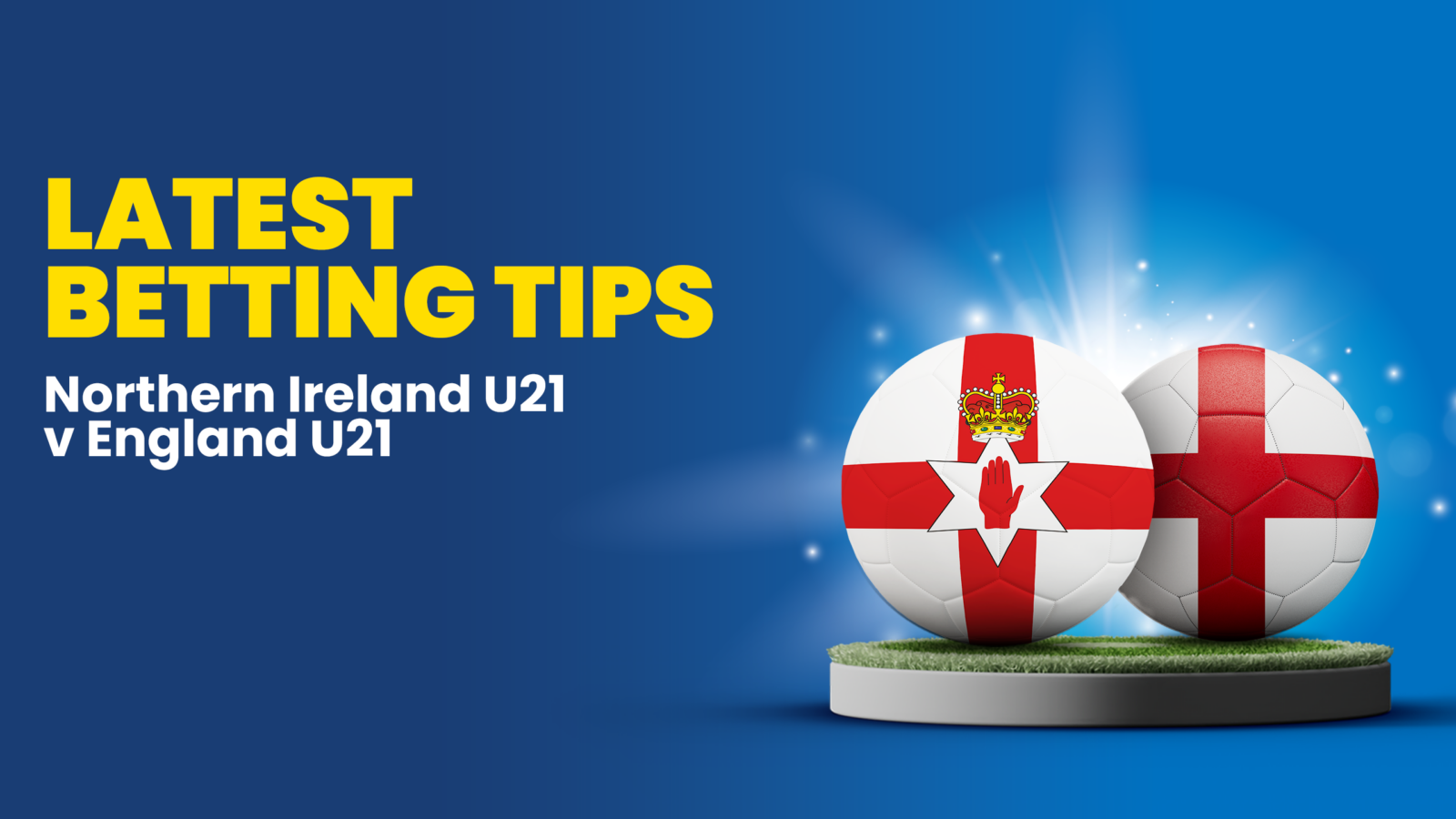 Northern ireland u21 vs england u21 prediction betting tips friday september 6 2024