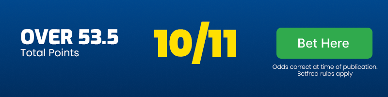 Over 53. 5 total points in wests vs eels @ 10-11