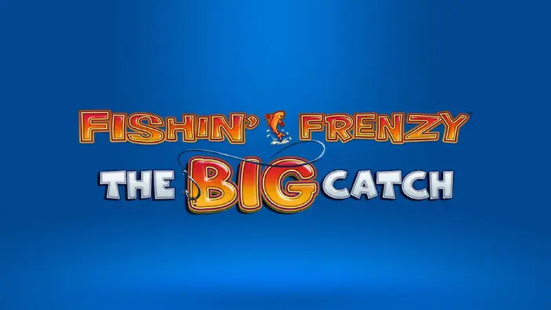 Fishin frenzy the big catch