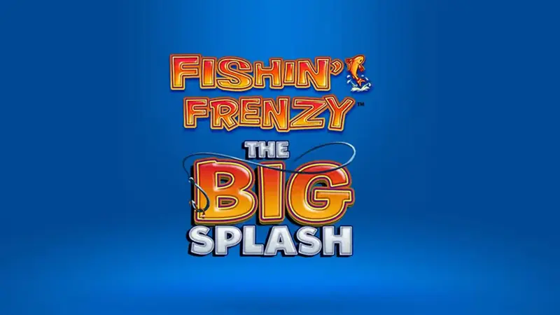 Fishin frenzy the big splash