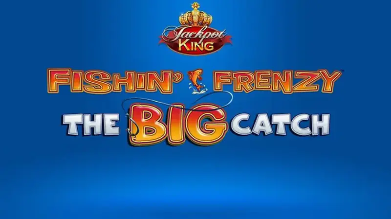 Fishin frenzy the big catch jpk