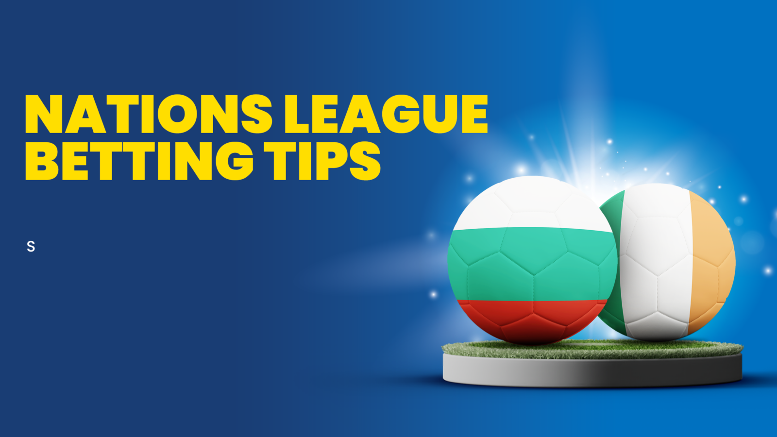 Bulgaria vs ireland predictions betting tips uefa nations league thursday march 20 2025
