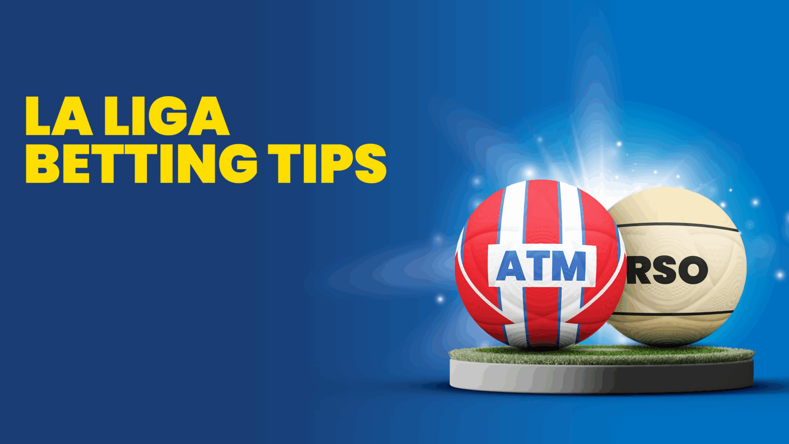 Atleticomadridvsrealsociedadbettingtips