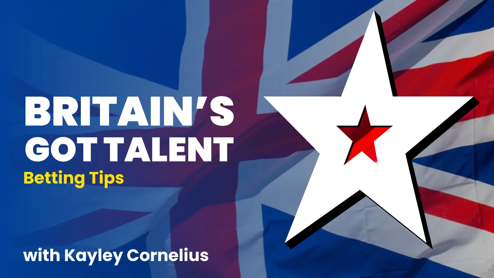 Britain's got talent betting tips with kayley cornelius