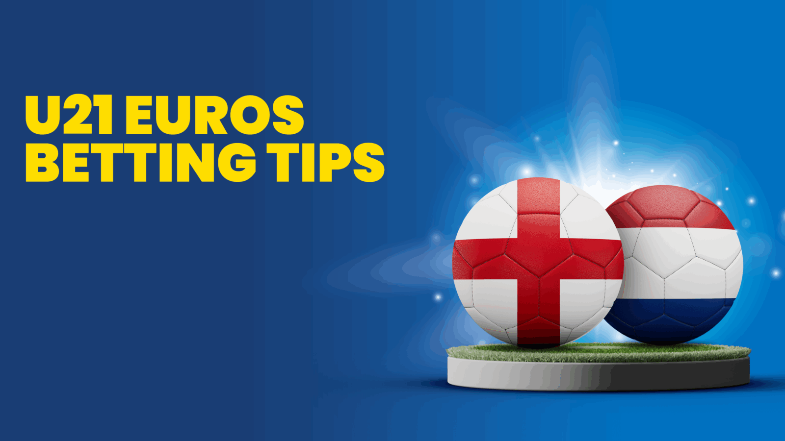 England u21 vs the netherlands u21 predictions betting tips wednesday june 25 2025