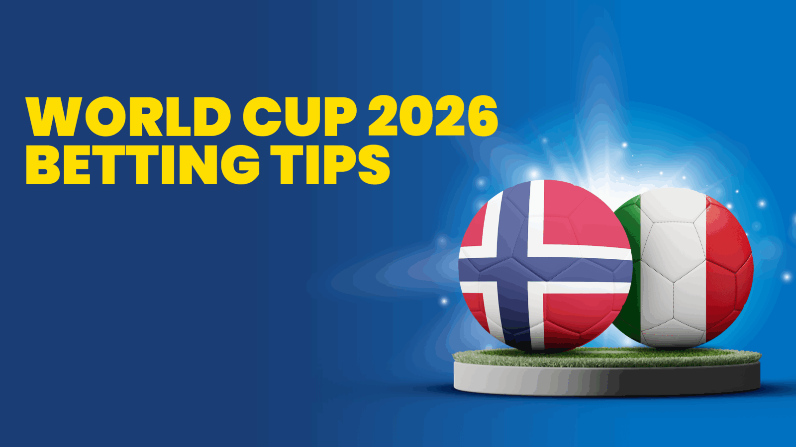 Norway vs italy predictions betting tips fifa world cup saturday june 7 2024