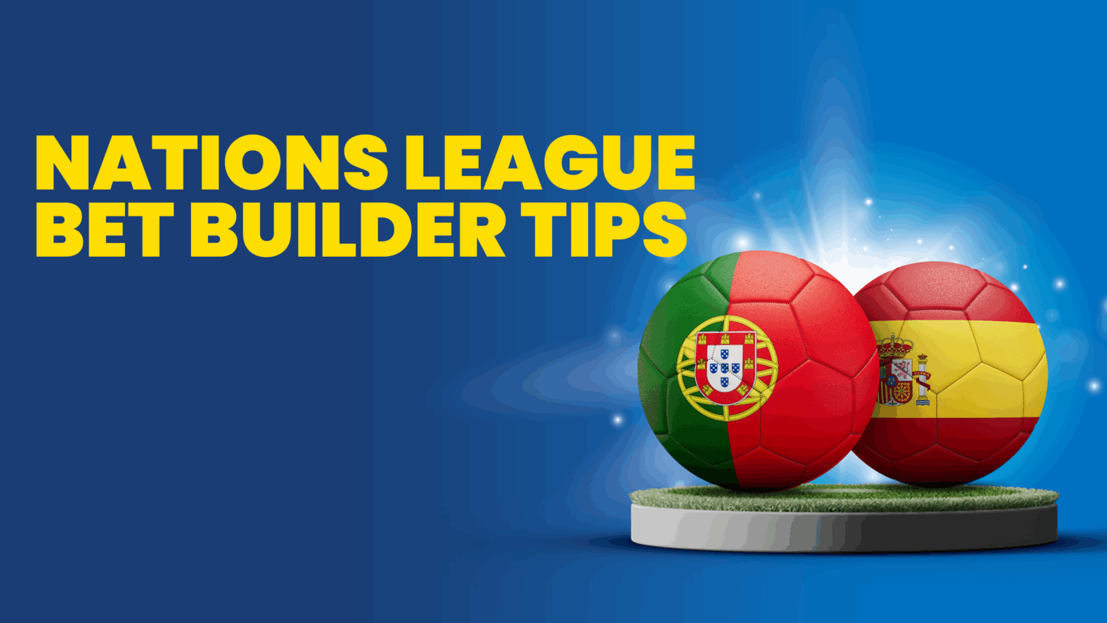 Portugal vs spain bet builder tips nations league sunday june 8 2025
