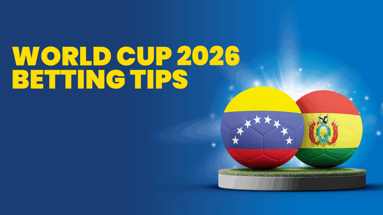 Venezuela vs bolivia predictions betting tips fifa world cup friday june 6 2025