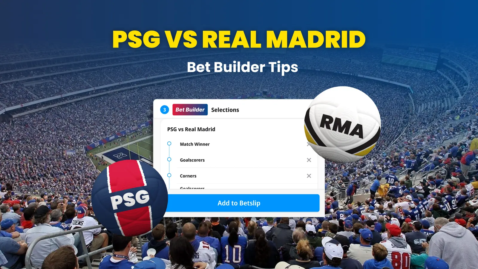 Psg vs real madrid bet builder tips