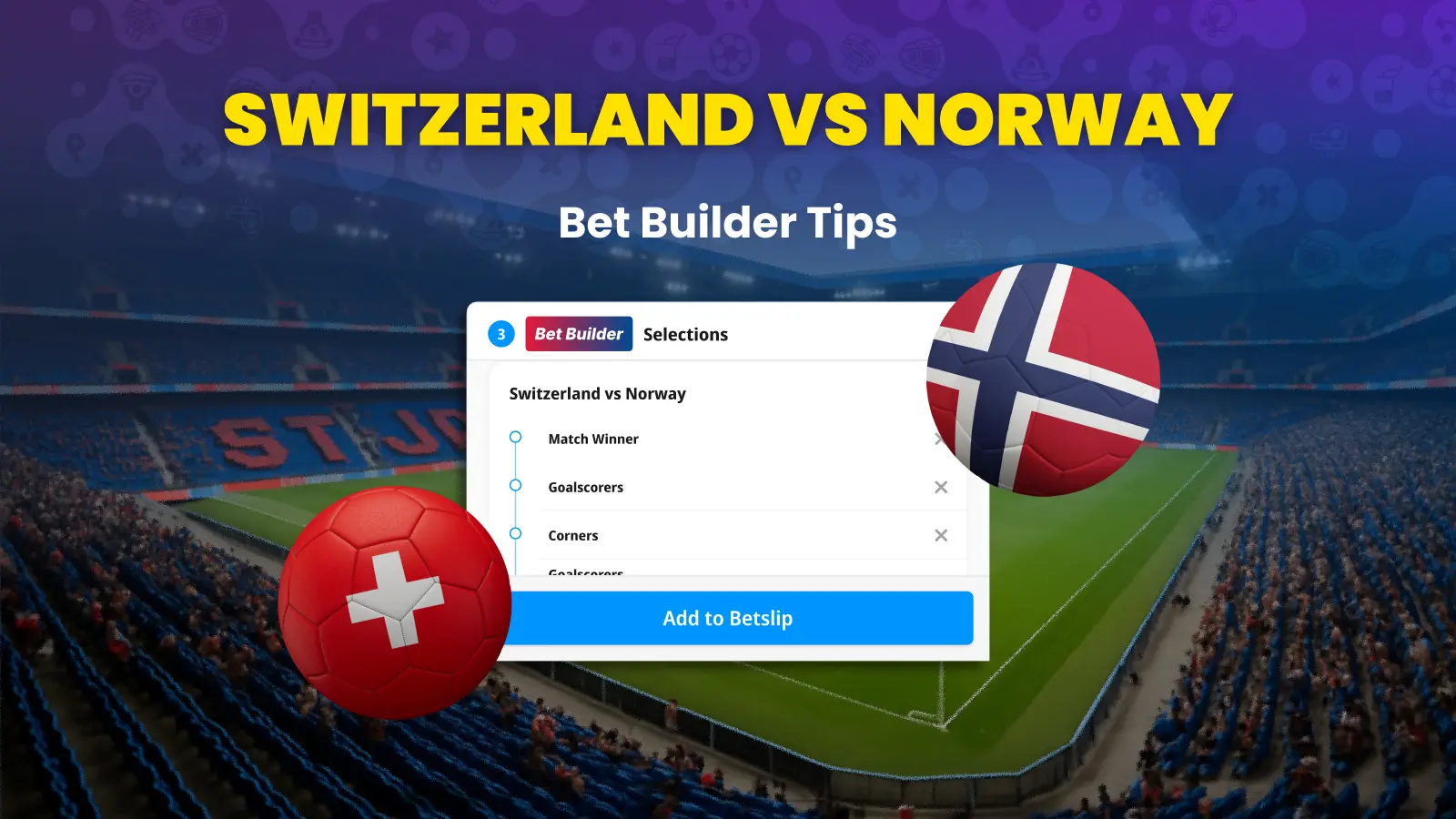 Switzerlandvsnorwaybetbuildertips