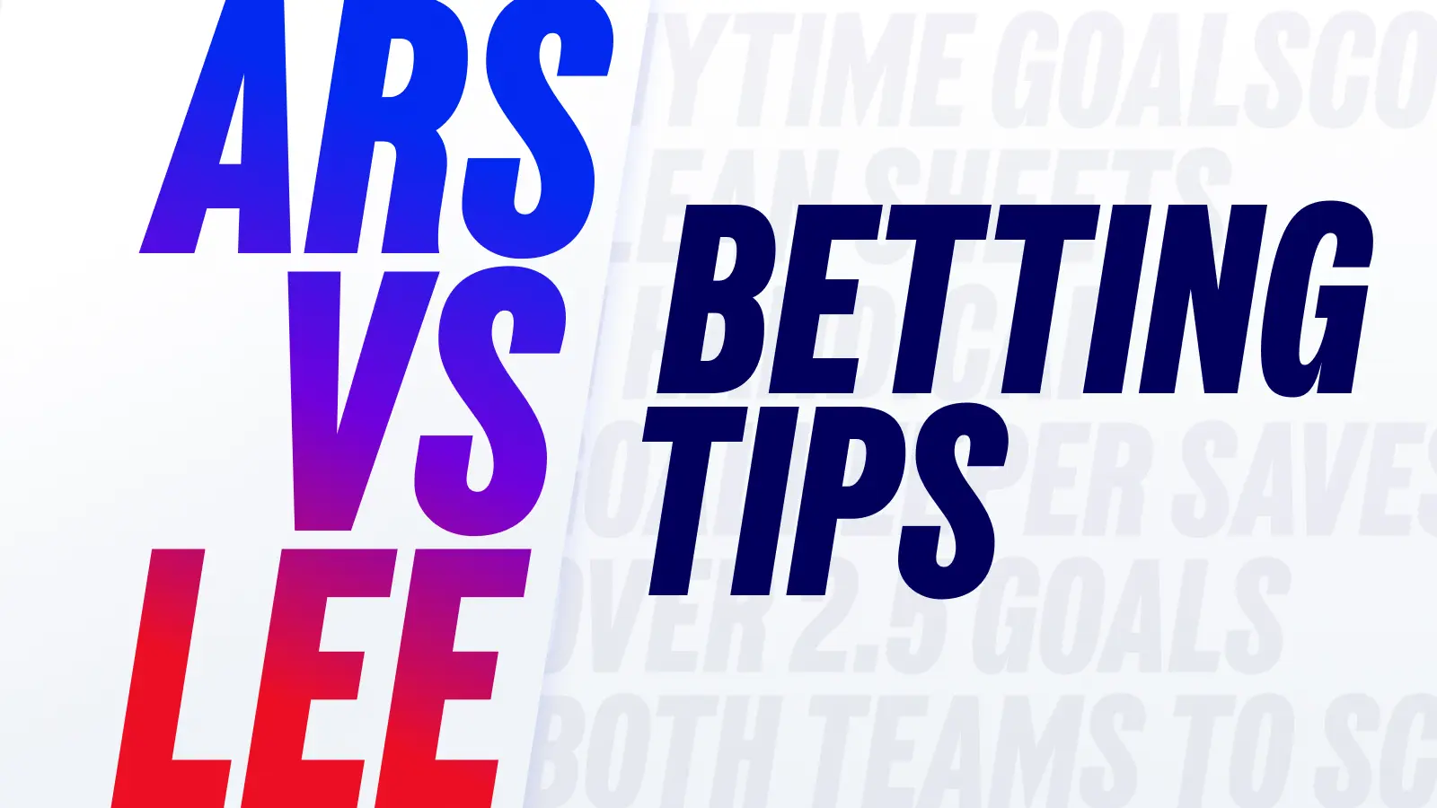 1600x900_insights_betting_tips_ars_vs_lee