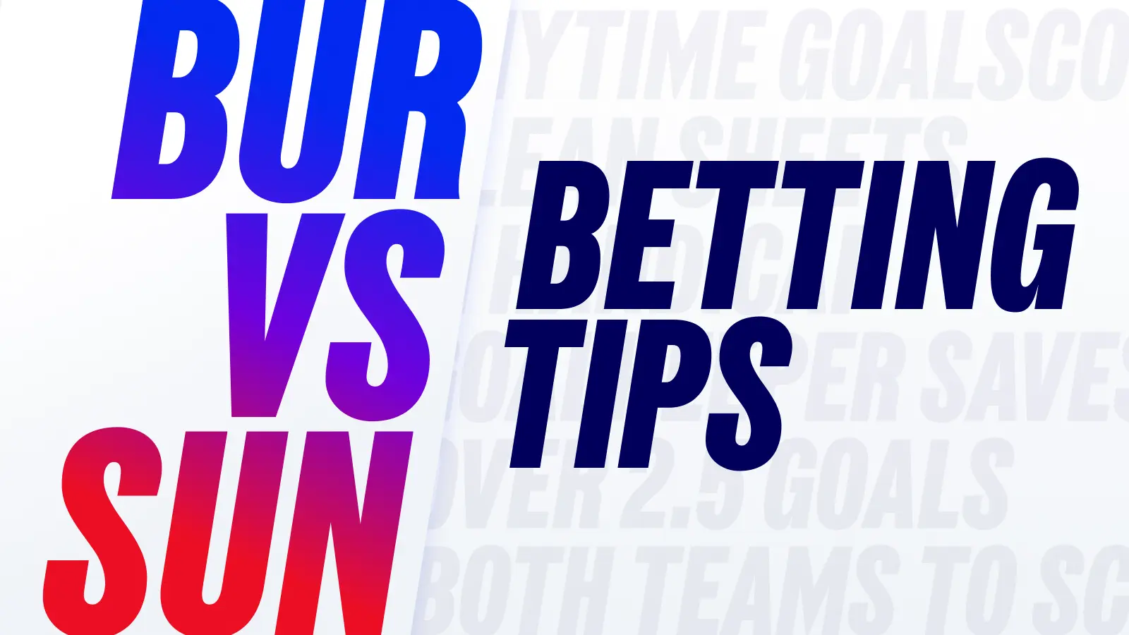 1600x900_insights_betting_tips_bur_vs_sun