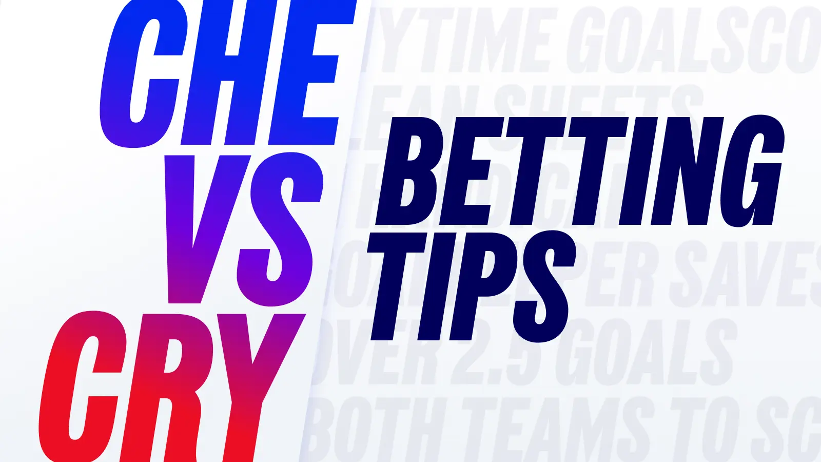 1600x900_insights_betting_tips_che_vs_cry