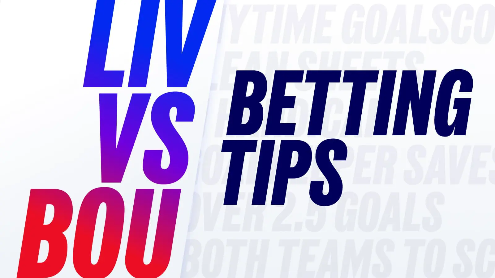 1600x900_insights_betting_tips_liv_vs_bou