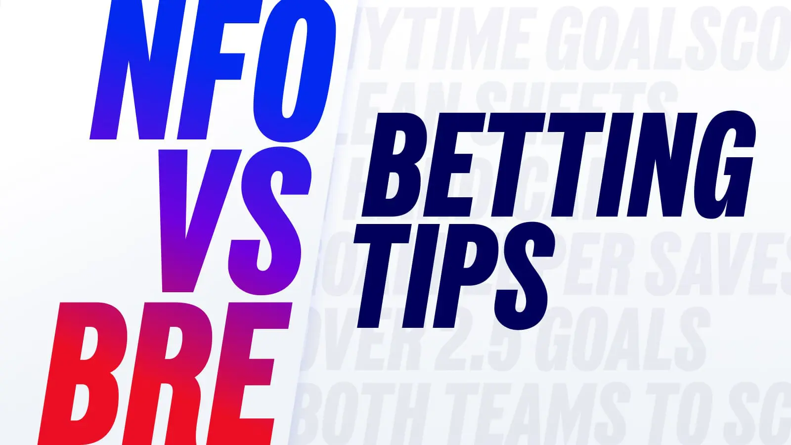 1600x900_insights_betting_tips_nfo_vs_bre