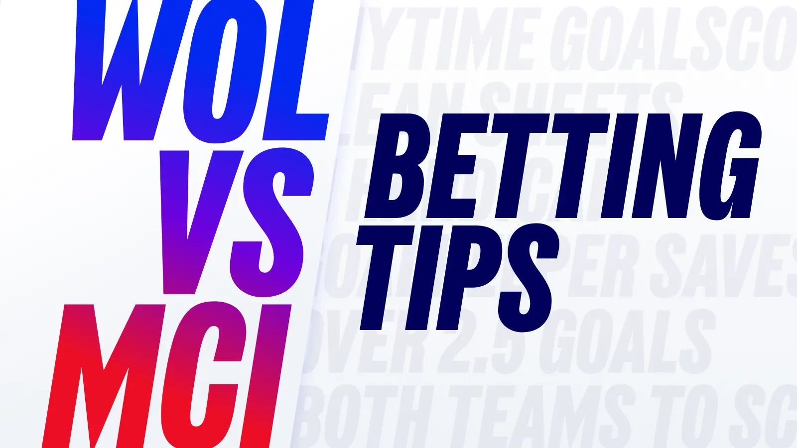 1600x900_insights_betting_tips_wol_vs_mci