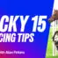 Lucky 15 tips with alan firkins