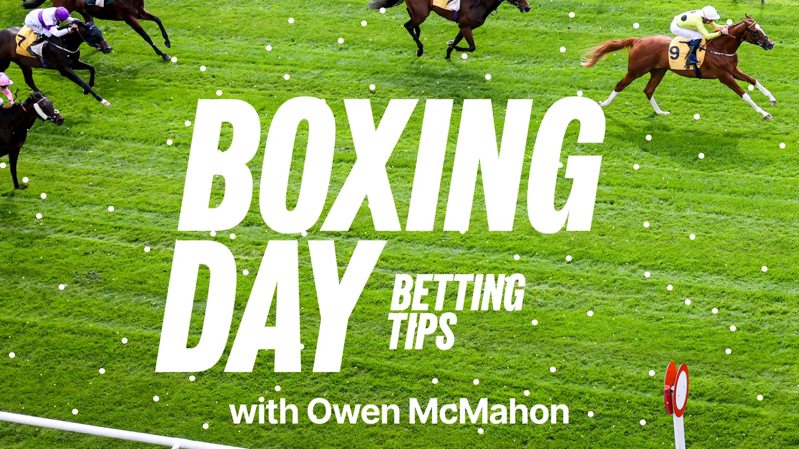 Boxing day tips with owen mcmahon